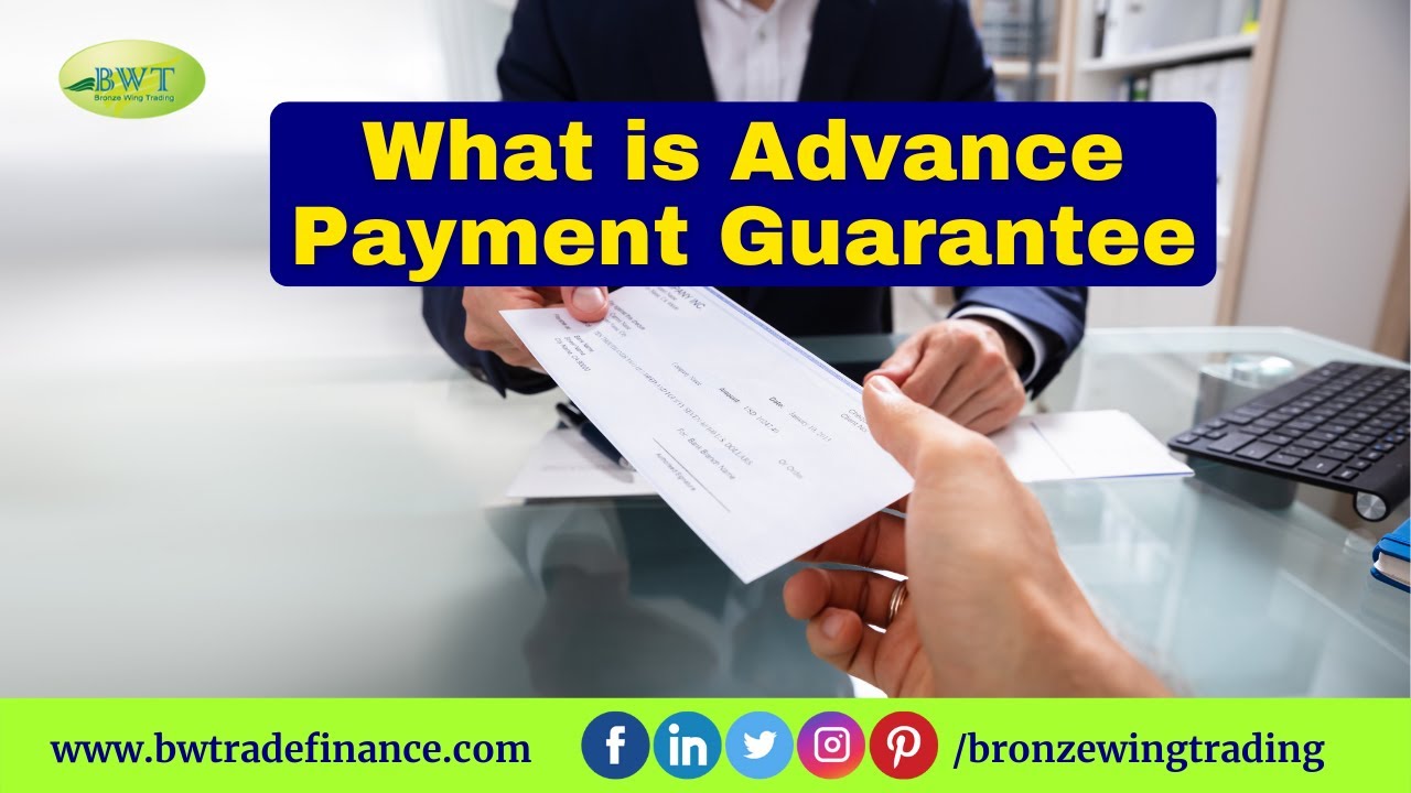Advance Payment Guarantee | Payment Guarantee | Bank Guarantee