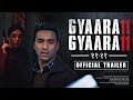 GYAARA GYAARA (Web series) Trailer : release date | Raghav juyal | Kritika kamra | Dhairya karwa
