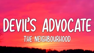 The Neighbourhood - Devil’s Advocate (Lyrics)