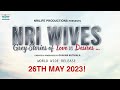 NRI Wives | Grey Stories | Official Trailer | NRILIFE Productions | Releasing on 26th May 2023