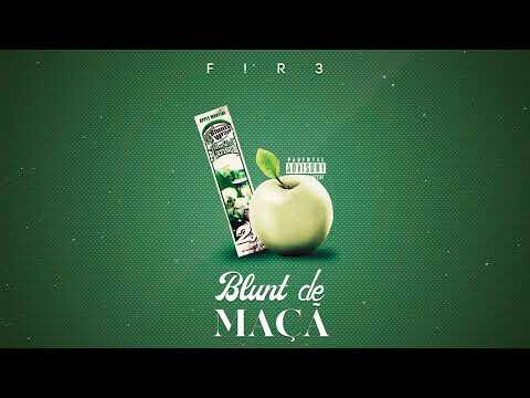 F!R3 - Blunt de Maçã 🍏 (Prod. Vinck)