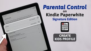 How To Create a Child Profile On Kindle Paperwhite Signature Edition!