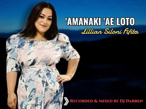 'Amanaki 'ae loto" cover by Lillian Siloni Fifita (Recorded & Mixed by Dj Darren) 2006.