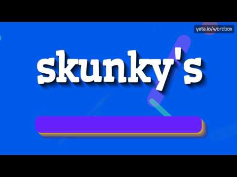 SKUNKY'S - HOW TO PRONOUNCE IT? #skunky's