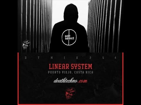 Linear System @ Death Techno MIX #254