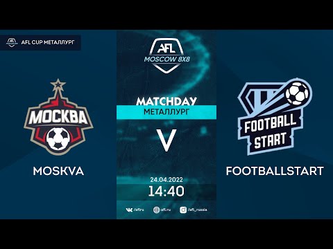 AFL22. AFL Cup Металлург. Division B. Day 3. Moskva-FootballStart