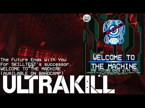 ULTRAKILL Custom Level Music - Skilltest II: The Future Ends With You