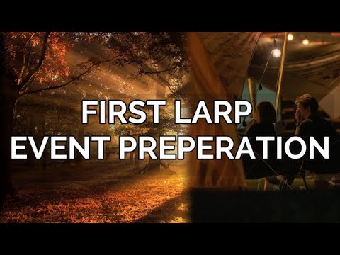 The Larp Guide to First Event Preparation
