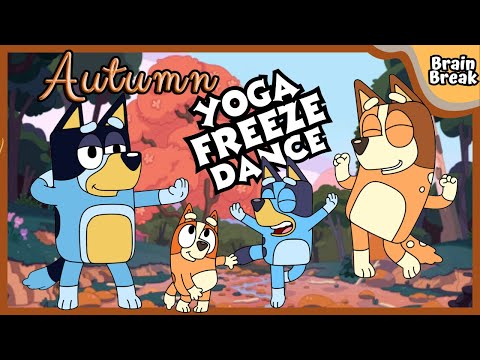 Autumn Bluey yoga freeze dance | Brain Break | Workout for Kids | GoNoodle inspired | Dance Party