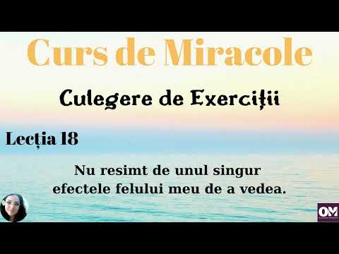 Curs de Miracole - Lecția 18