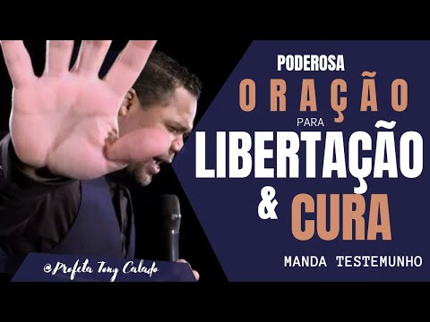 Oração Poderosa Para Saúde, Relacionamento, Família, Finanças E Libertação | Tony Calado