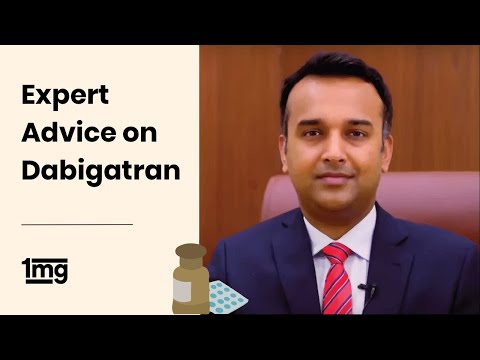 Dabigatran - Uses, How it works ,Precautions