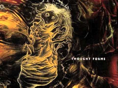 Thought Forms - We Would Be So Happy If
