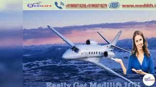 Take Service of Full ICU Care Medilift Air Ambulance in Varanasi