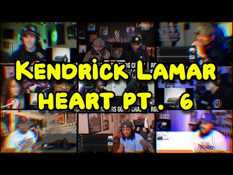 Kendrick Lamar - Heart pt. 6 | REACTION MASHUP