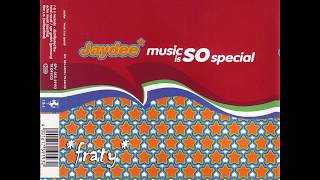 Jaydee - Music is so special (1994)