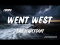 BabyChiefDoit WENT WEST Lyrics