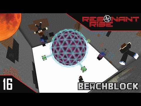 Resonant Rise VS BeachBlock  - 16 - I'VE GOT THE POWER!