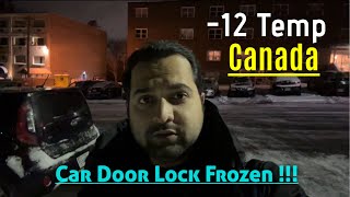 How To Unfreeze A Frozen Car Door Lock | Extreme Canada Winters | -12 Temprature