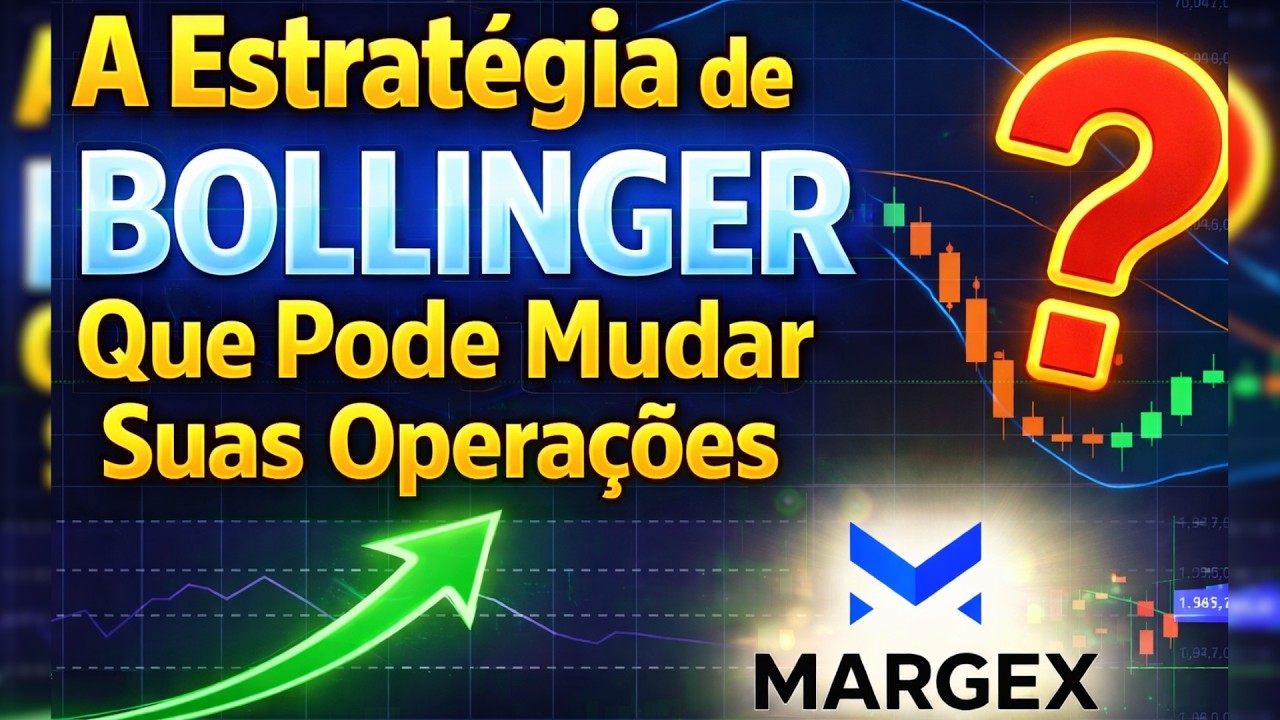 A Estratégia de Bollinger Que Pode Mudar Suas Operações - Margex