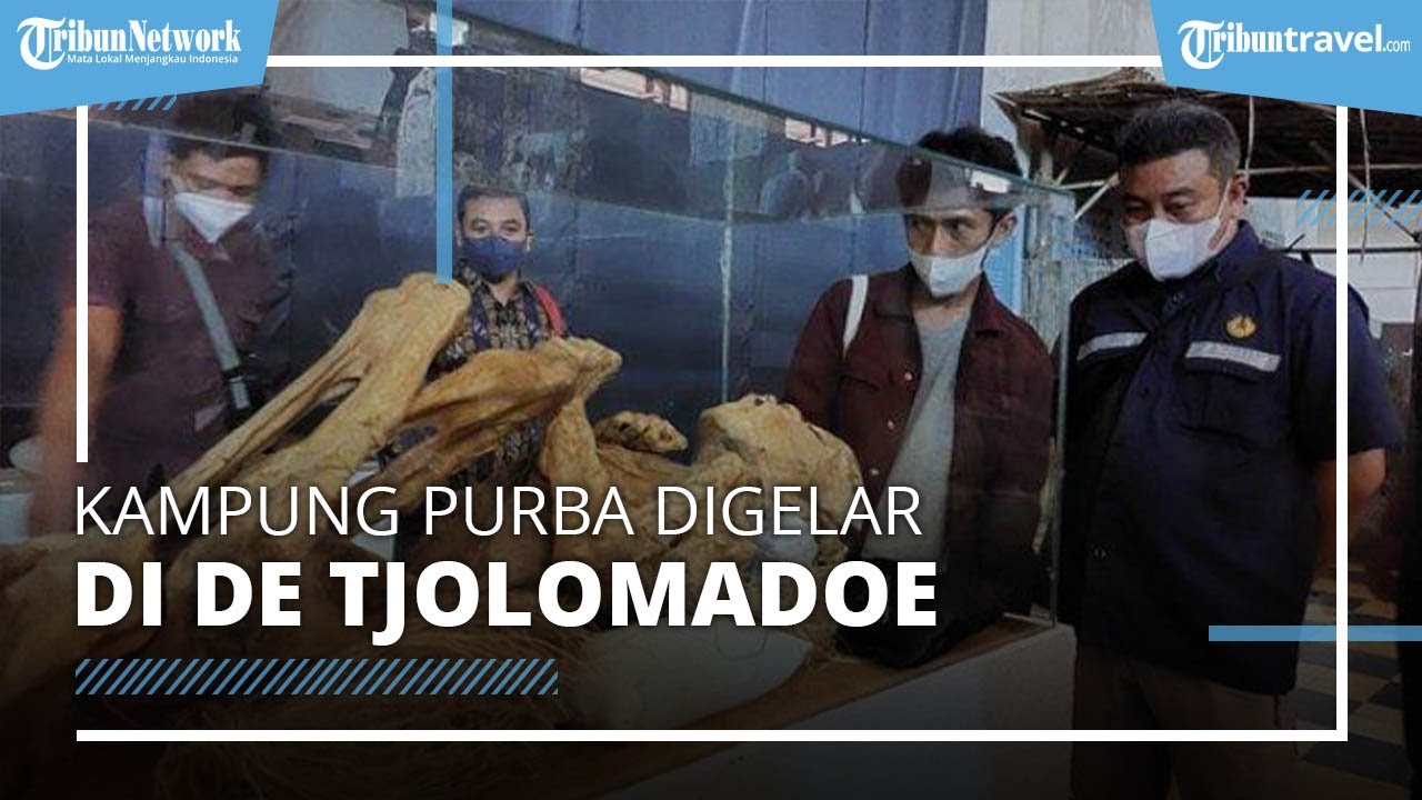 Viral Kampung Tua di De Tjolomadoe Karanganyar, Showcase Pertama Mumi dari Indonesia