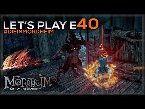DIE in Mordheim - Undead - Let's Play E40 - [Witch Hunters] [Daemon]