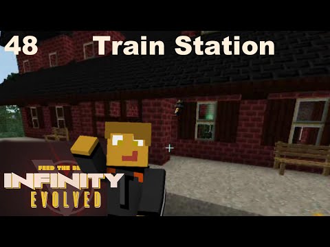 FTB Infinity - E48 - Train Station, RF Tools Teleporting and World Tour