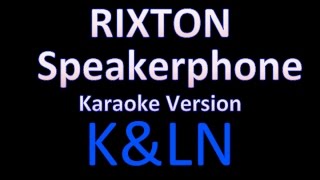 Rixton - Speakerphone (Karaoke)
