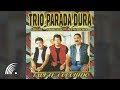 Trio Parada Dura - Tapete Colorido - Álbum Completo