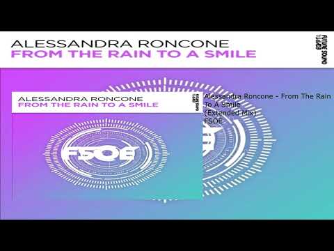 Alessandra Roncone - From The Rain To A Smile (Extended Mix)