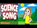 Science Song 🌞 Science Everywhere 🌞 Everything is Science 🌞 Songs For Kids by The Learning Station