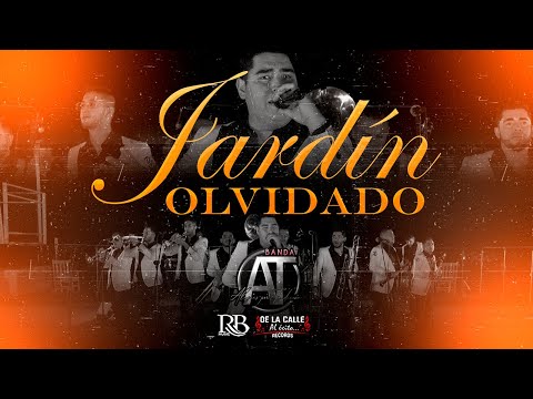 Banda AT - Jardín Olvidado (Video Oficial En Vivo)