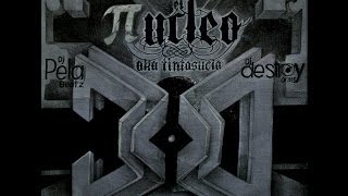 El Nucleo aka TintaSucia - Musica
