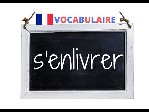 VOCABULAIRE français, le mot « s'enlivrer» #coliglote