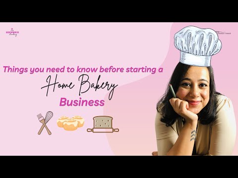How to Start a Home-Based Bakery Business | What to do before starting a home bakery business