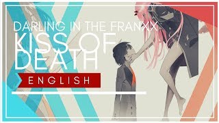 Darling in the FRANXX OP - Kiss of Death (ENGLISH) - KY0UMI