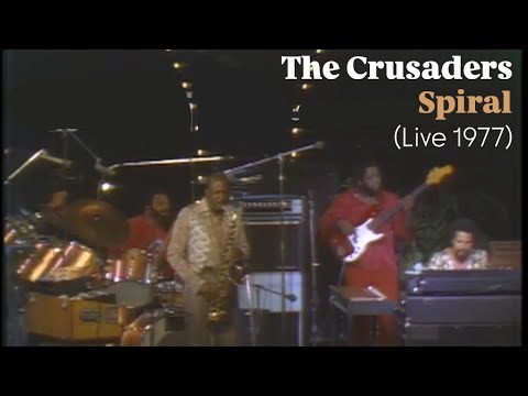 The Crusaders - "Spiral" LIVE 1977