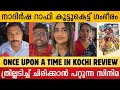 Once Upon aTime In Kochi Review | Once Upon aTime In Kochi Response | Arjun Ashokan | Shine Tom