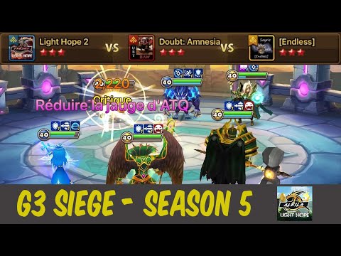 G3 SIEGE (EU SEASON 5) : Light Hope 2 vs Doubt: Amnesia vs [Endless]