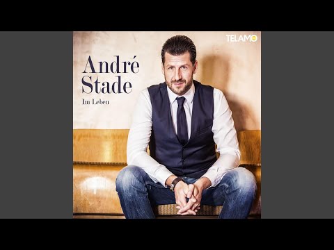 Du Bist Mein Zuhause - André Stade