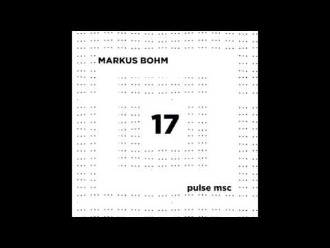 17ème Pulsation - MARKUS BOHM