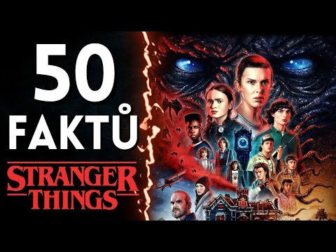 50 faktů o Stranger Things, které jste pravděpodobně nevěděli
