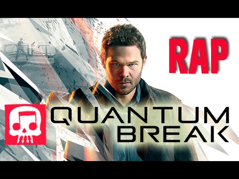 Quantum Break Rap by JT Music - "Screams of Time"