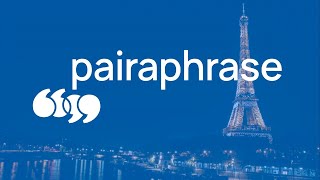 Vidéo de Pairaphrase