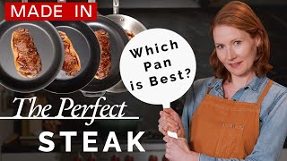 Pro Chef Tests 4 Pans For The Perfect Steak | Made In Cookwa