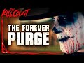 The Forever Purge 2021 KILL COUNT