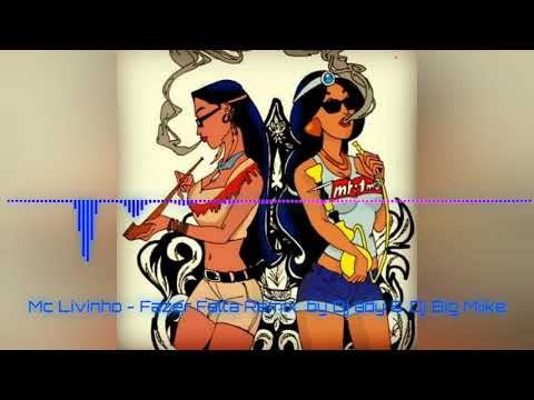 Mc Livinho - Fazer Falta Afro Funk Remix by Dj Ady Dj Big Miike