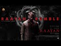 RAAYAN Raayan Rumble Lyric Video Dhanush Sun Pictures A R Rahman Arivu