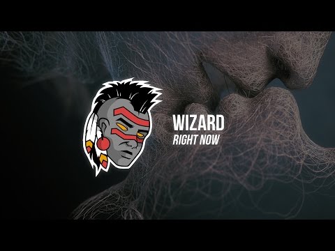 Wizard - Right Now