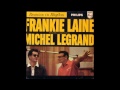 Michel Legrand Orchestra - September in the Rain - Featuring Frankie Laine